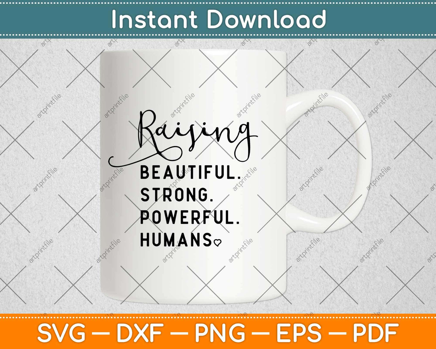 Raising Beautiful Strong Powerful Humans Mom Life Svg Design
