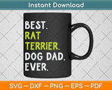 Rat Terrier Dog Dad Fathers Day Dog Lovers Svg Png Dxf Digital Cutting File