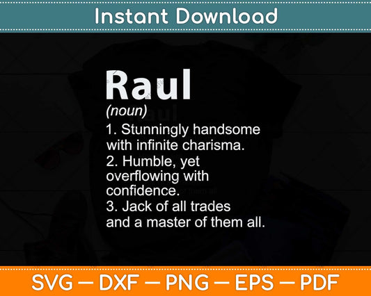 Raul Definition Personalized Name Funny Birthday Svg Png Dxf Digital Cutting File