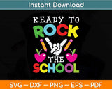 Ready to Rock Back to School Svg Png Dxf Digital Cutting File