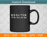 Realtor - I'll Be There For You Svg Png Dxf Digital Cutting File