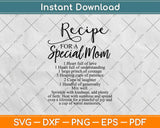 Recipe For A Special Mom Svg Design Cricut Printable Cutting Files