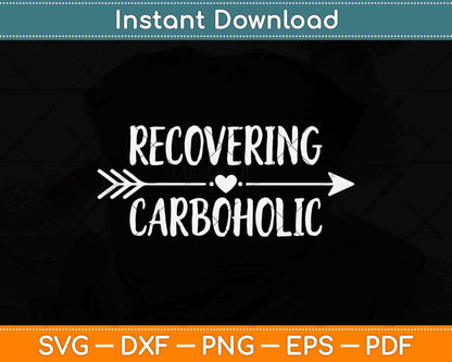 Recovering Carboholic Funny Keto Diet Ketosis Gym Svg Design