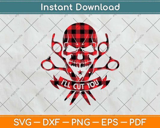 Red Plaid I'll Cut You Hair Stylist Skull Svg Png Dxf Digital Cutting File