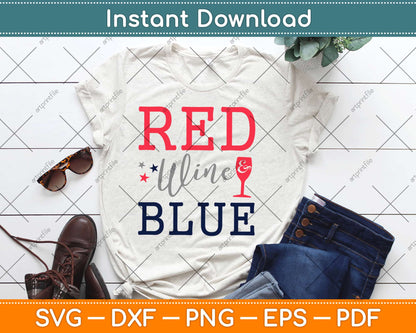 Red Wine and Blue Funny 4th of July Drinking Svg Design Cricut Printable Cut Files