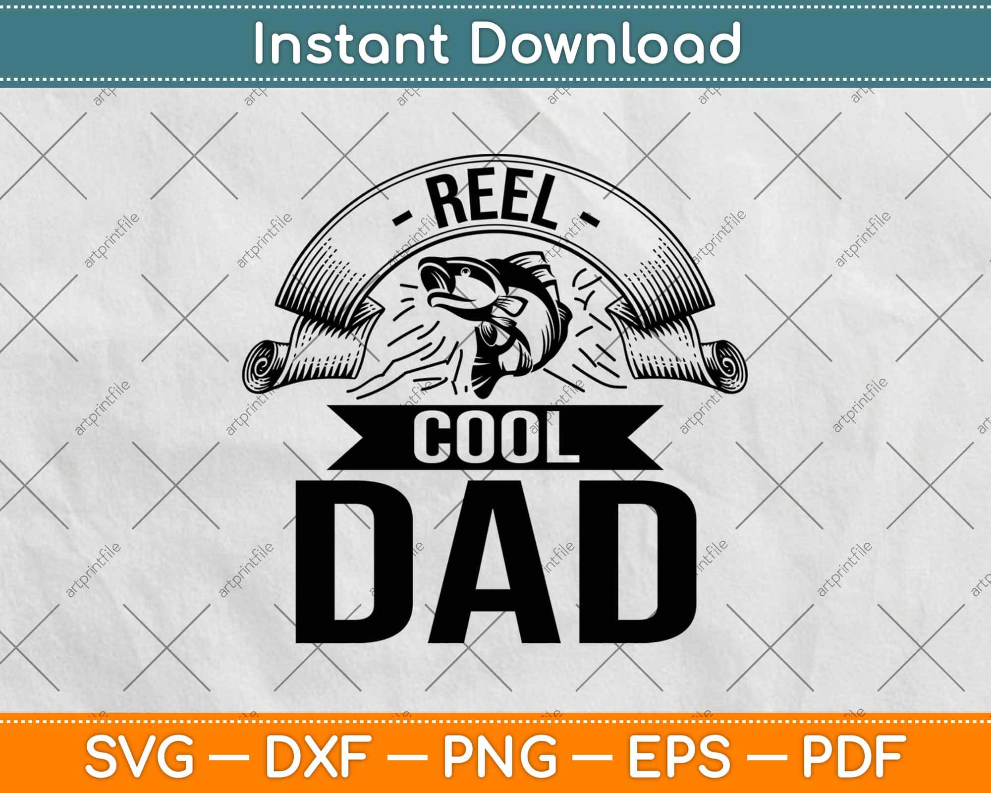 Reel Cool Dad Fishing Fathers Day Svg Png Dxf Cutting Files – artprintfile
