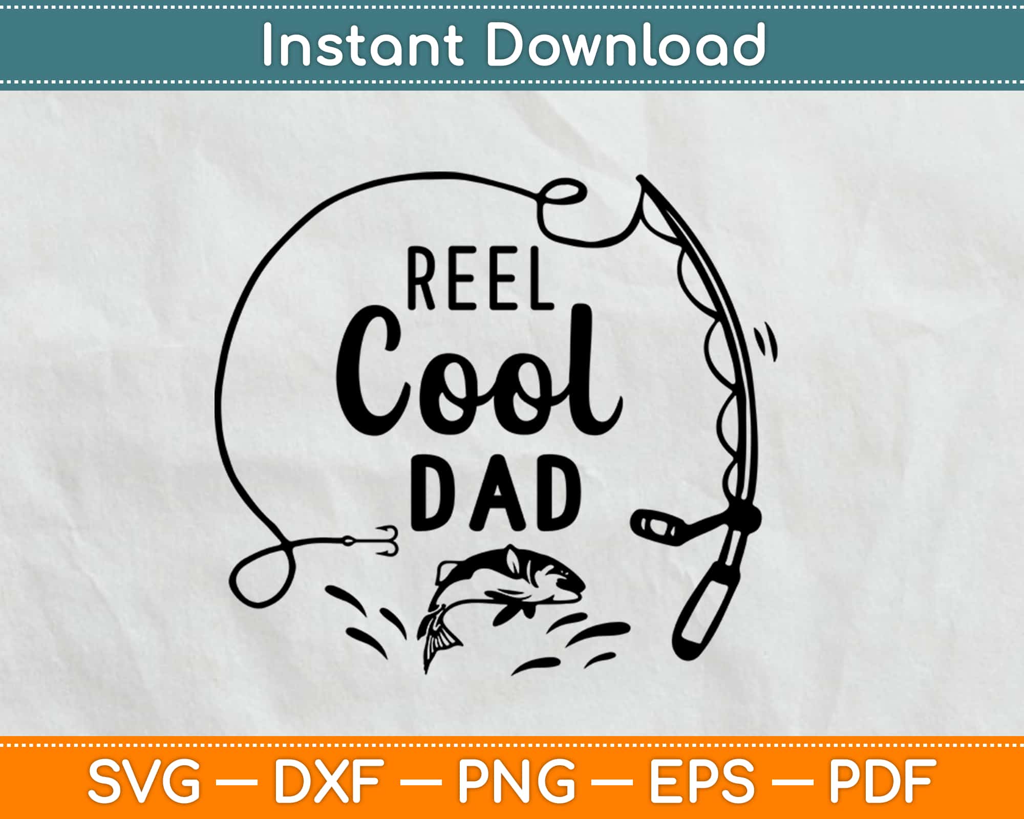 Reel Cool Dad Fishing Svg, Png Design Cricut Printable Cutting Files –  artprintfile