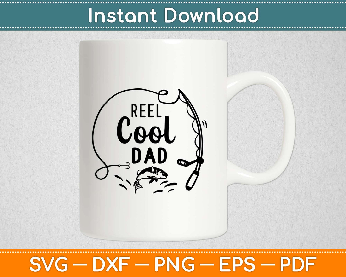 Reel Cool Dad Fishing Svg Design Cricut Printable Cutting Files