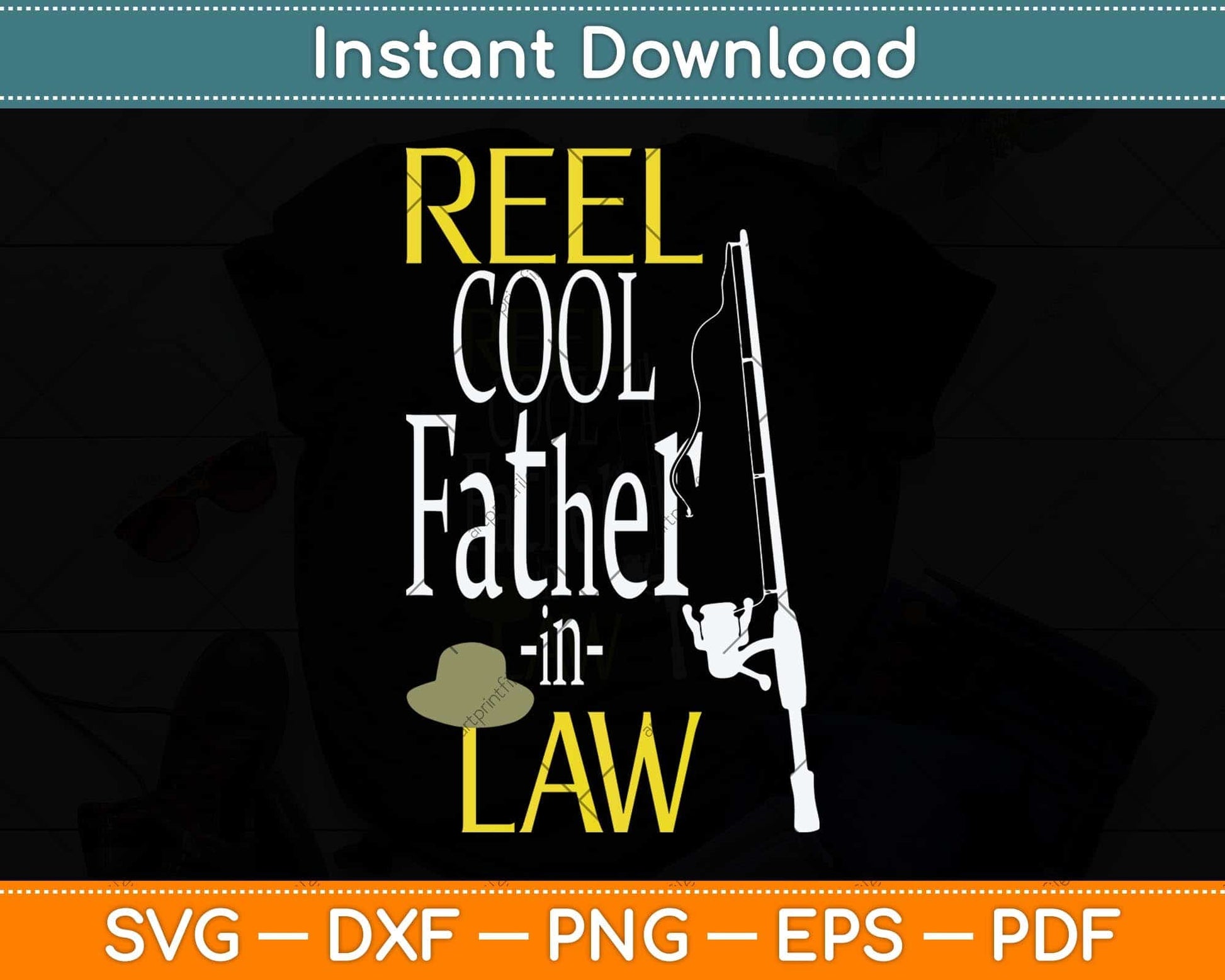 Reel Cool Father In Law Fishing Svg Png Dxf Digital Cutting File