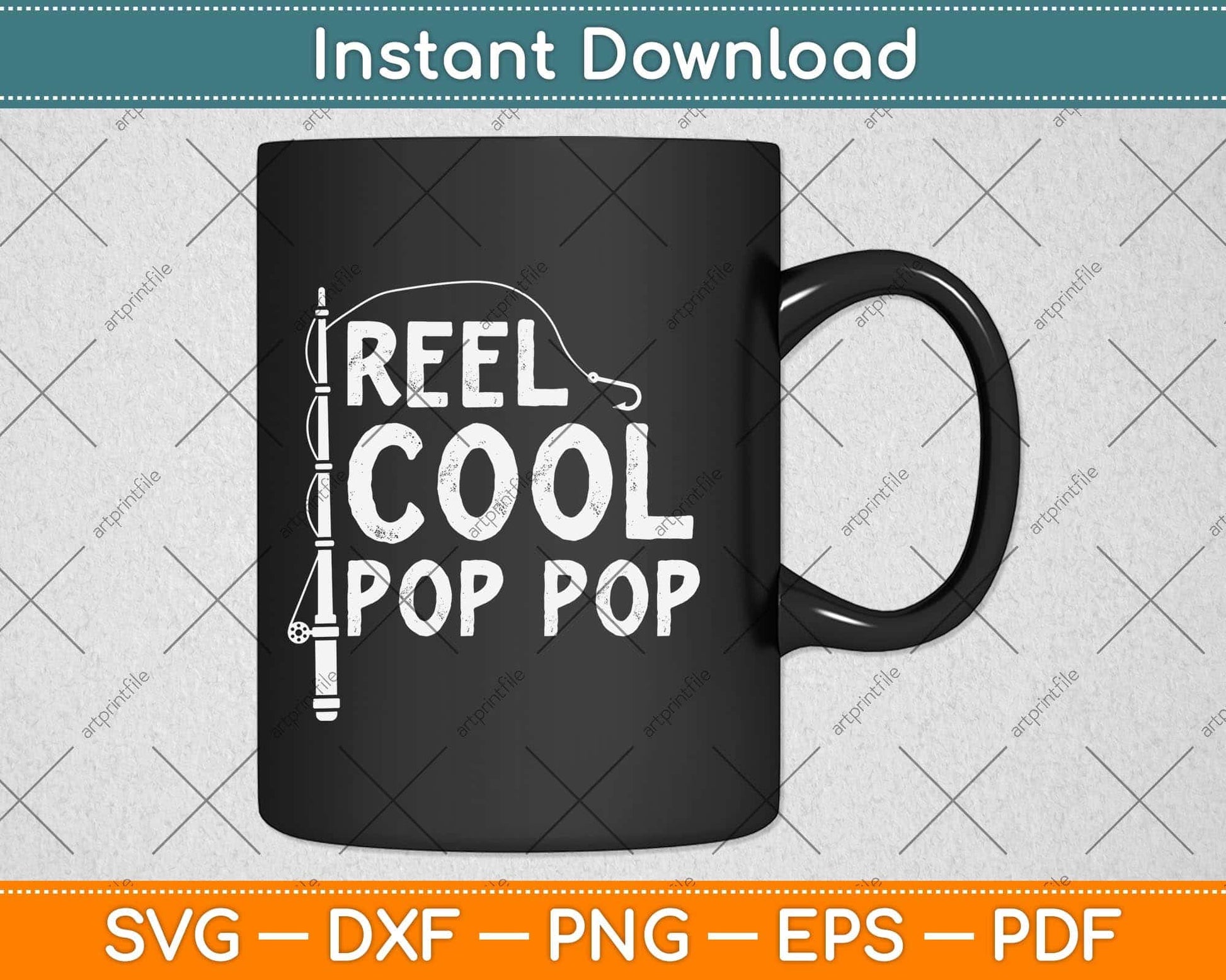 Reel Cool Pop Pop Fathers Day Svg Png Dxf Digital Cutting File