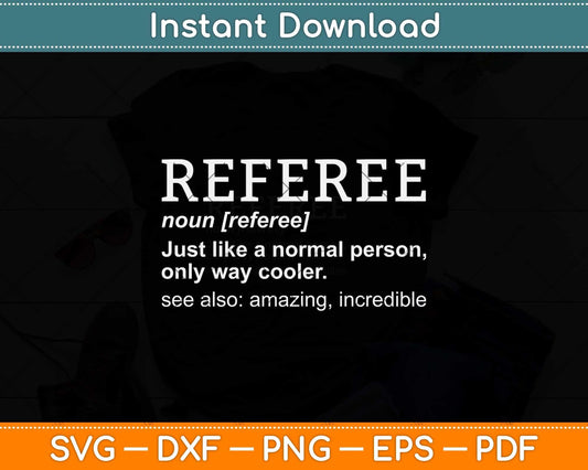 Referee Definition Fathers Day Svg Png Dxf Digital Cutting File