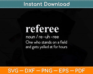 Referee Funny Humorous Definition Svg Png Dxf Digital Cutting File