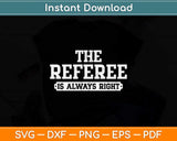 Referee Ref Umpire Svg Png Dxf Digital Cutting File