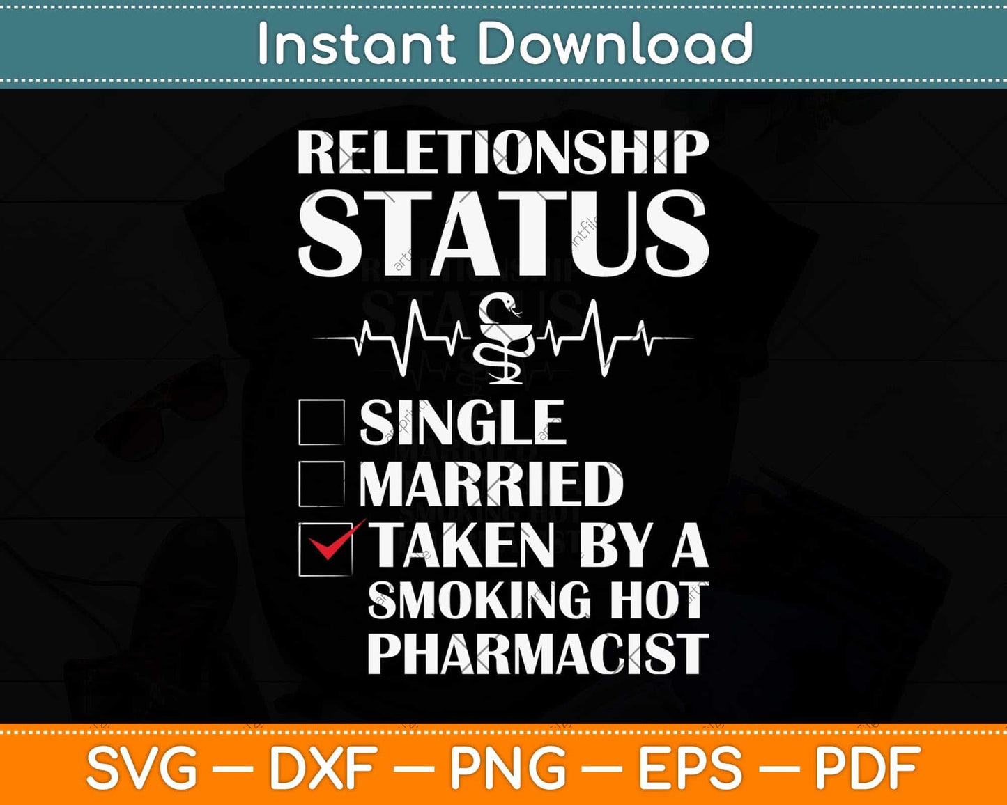 Relationship Status Pharmacist Svg Png Dxf Digital Cutting File