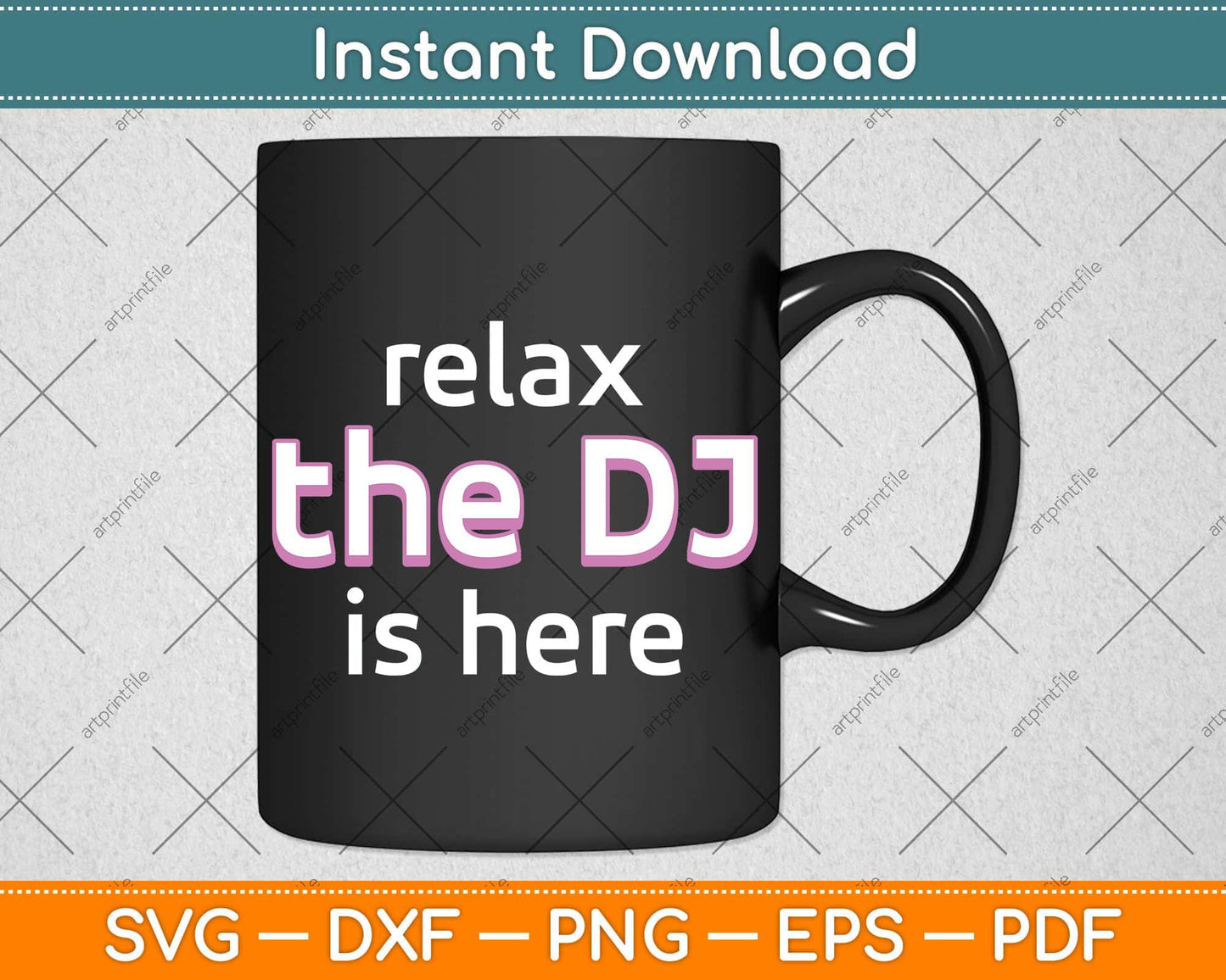 Relax The Dj Is Here Funny Music Svg Png Dxf Digital Cutting File