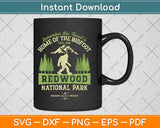 Remember This Forest is Home Of The Bigfoot Redwood National Park Svg Png Dxf Digital Cutting File