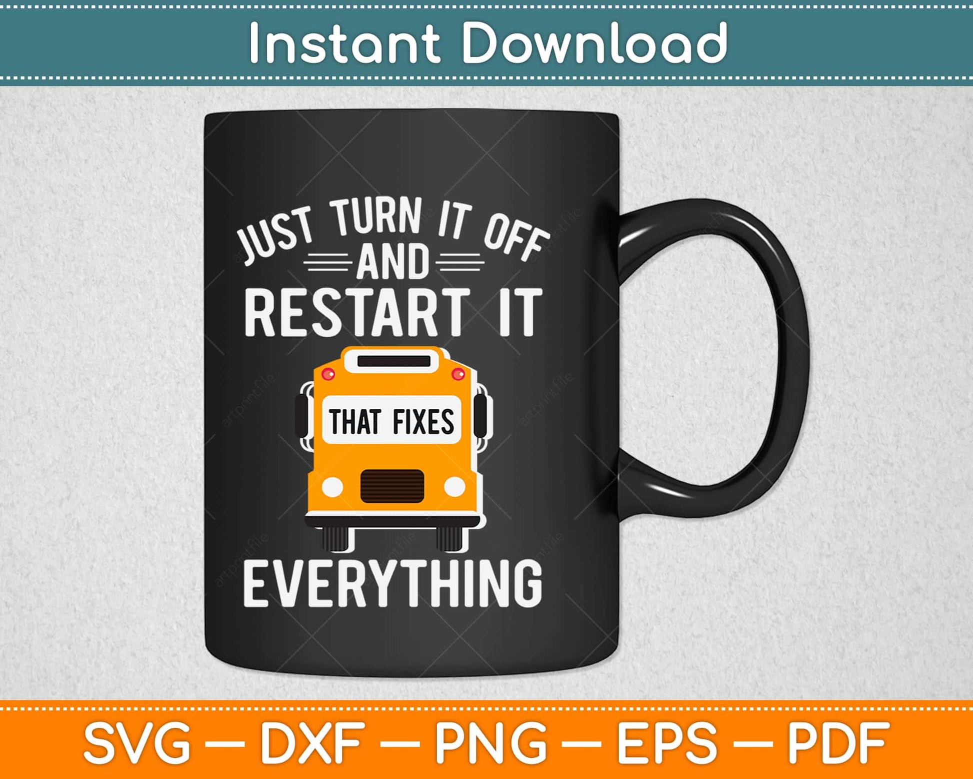 Restart It That Fixes Everything School Bus Driver Svg Design Cricut Cutting Files