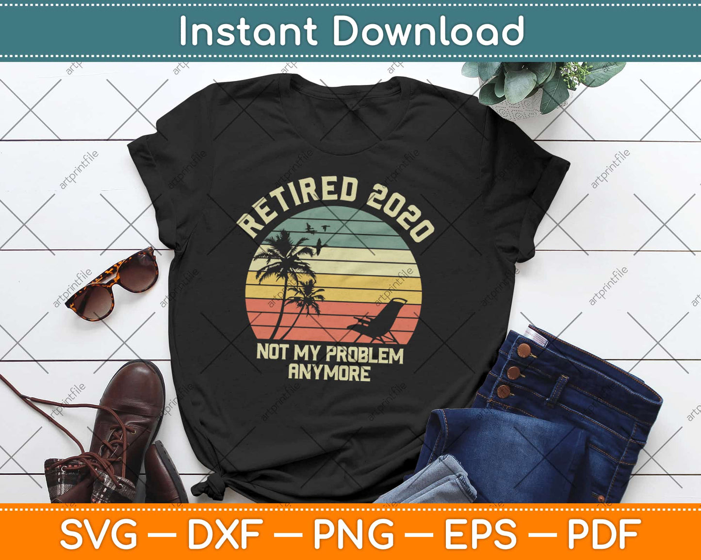 Retired 2020 Not My Problem Anymore Retirement Svg Design Cricut Cutting Files