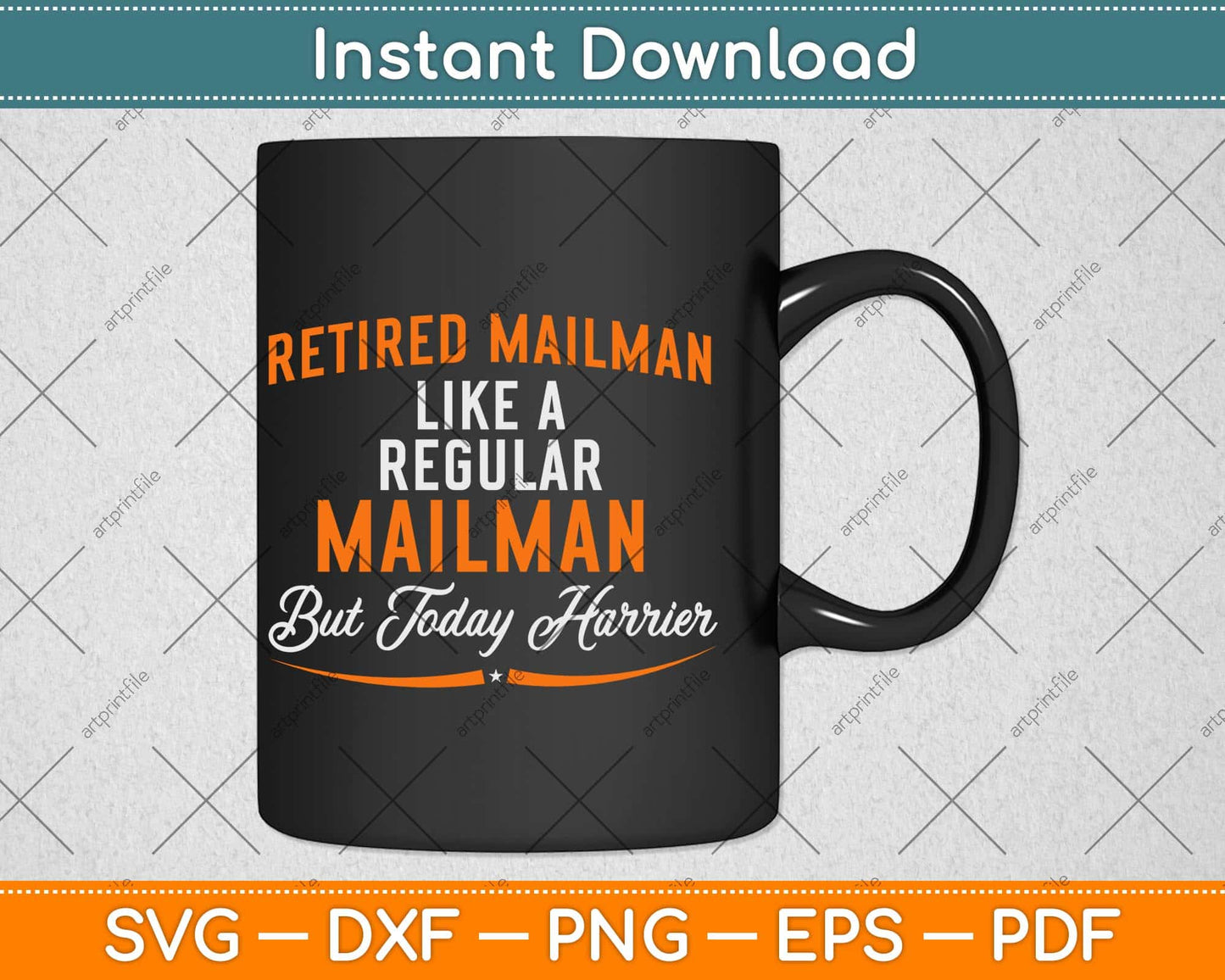 Retired Mailman Like A Regular Mailman But Today Horrier Svg Design