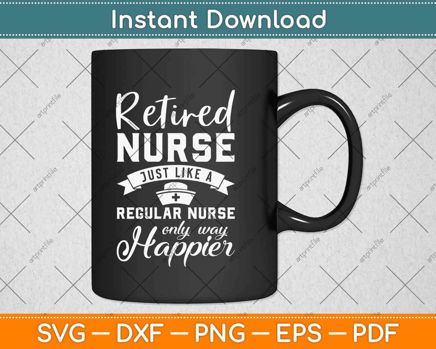 Retired Nurse Just Like A Regular Nurse Only Way Happier Svg Design