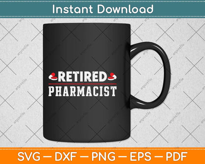 Retired Pharmacist Retirement Svg Png Dxf Digital Cutting File