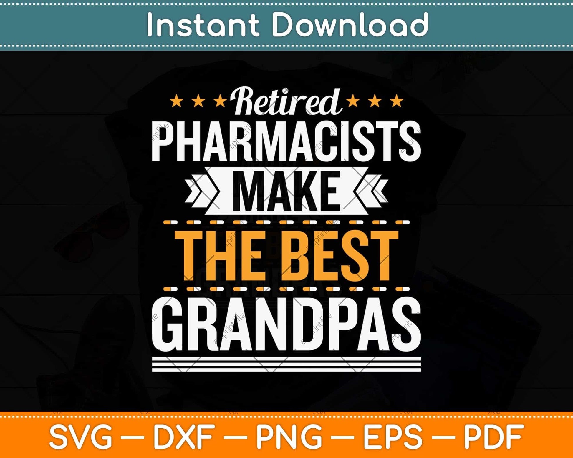 Retired Pharmacists Make The Best Grandpa Svg Png Dxf Digital Cutting File