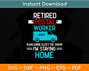 Retired Postal Worker Post Funny Retirement Svg Design Cricut Printable Files