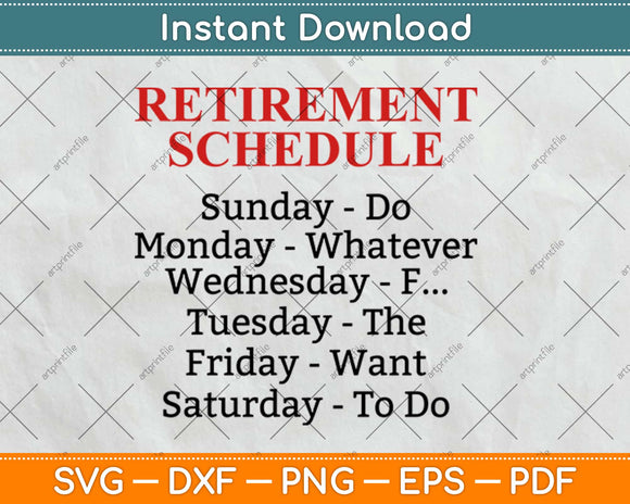 Retirement Gag Gift Retirement Schedule Calendar Office Svg Png Cutting File