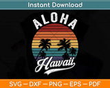 Retro Hawaiian Surfboard Aloha Hawaii Island Surfer Outfits Svg Png Dxf Digital File