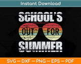 Retro Last Day Of School Schools Out For Summer Teacher Svg Png Dxf Cutting File