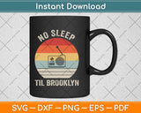 Retro No Sleep Til Brooklyn Gift Old School Portable Stereo Svg Png Dxf Cutting File