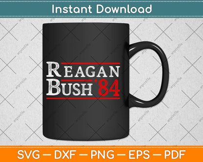 Retro Reagan Bush 84 Election Svg Design Cricut Printable Cutting Files