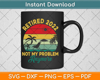 Retro Retired 2022 Vintage Fathers Day For Mom Dad Svg Png Dxf Digital Cutting File