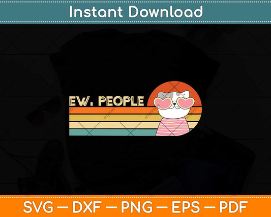 Retro Style Ew People Funny Cat Svg Png Dxf Digital Cutting File