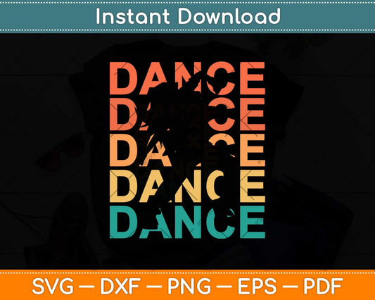 Retro Vintage Dancing Gift For Dancers Svg Design Cricut Printable Cutting File
