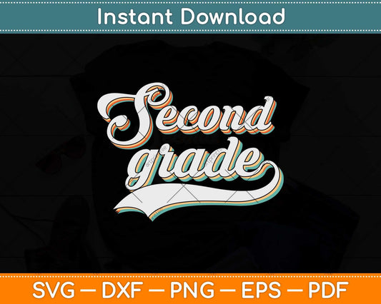 Retro Vintage Second Grade Student Teacher Back To School Svg Png Dxf File