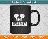 Ring Security Svg Design Cricut Printable Cutting Files