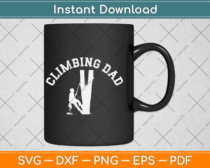 Rock Climbing Father Adventure Dad Professional Climber Svg Png Dxf Cutting File