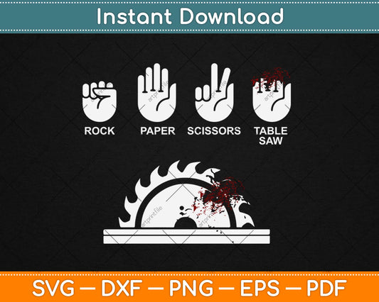 Rock Paper Scissors Table Saw Funny Carpenter Svg Design Cricut Printable Cutting File