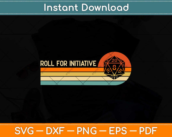Roll For Initiative Tabletop Gaming D20 Dice Retro Vintage Svg Png Dxf File