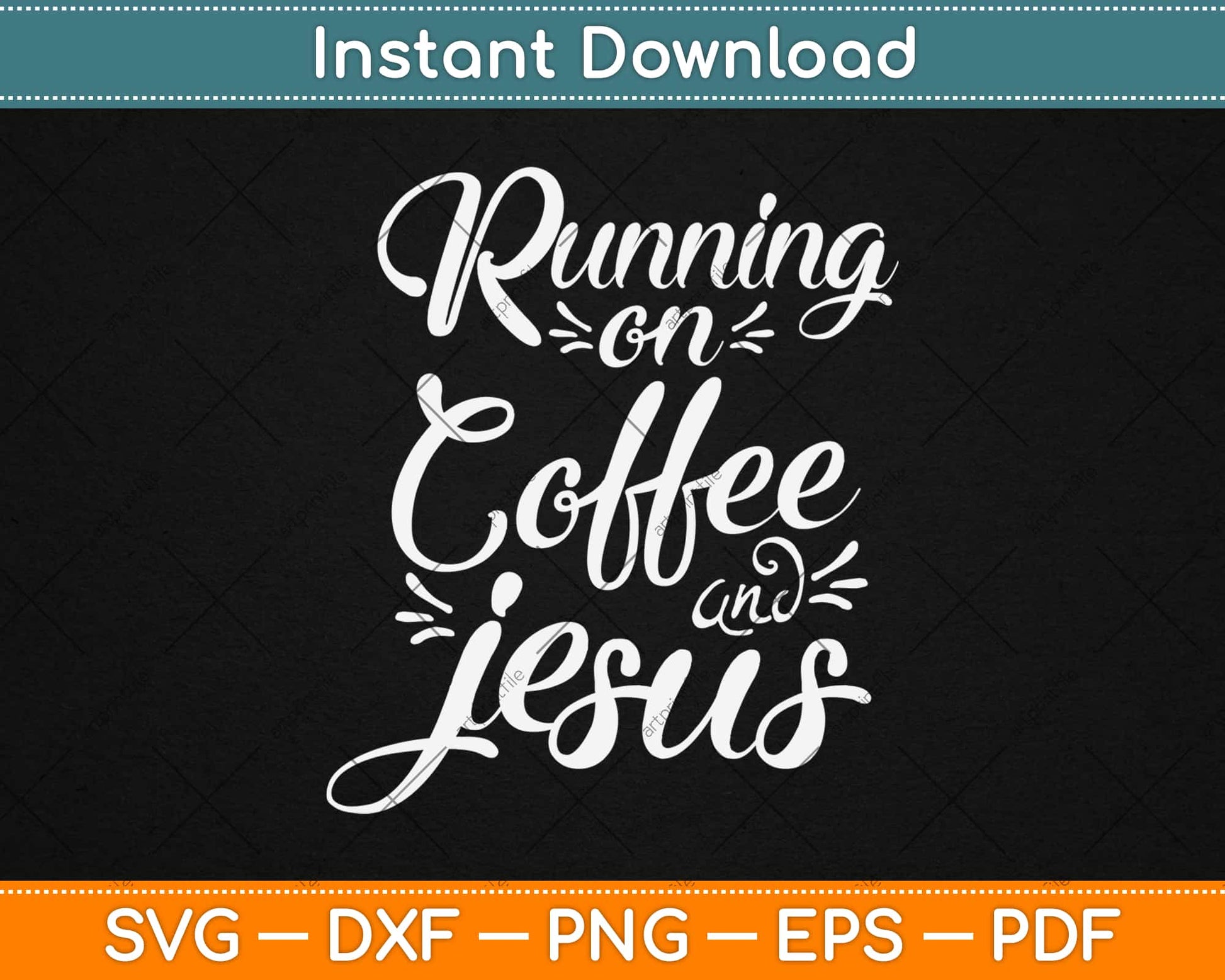 Running On Coffee And Jesus Svg Design Cricut Printable Cutting Files