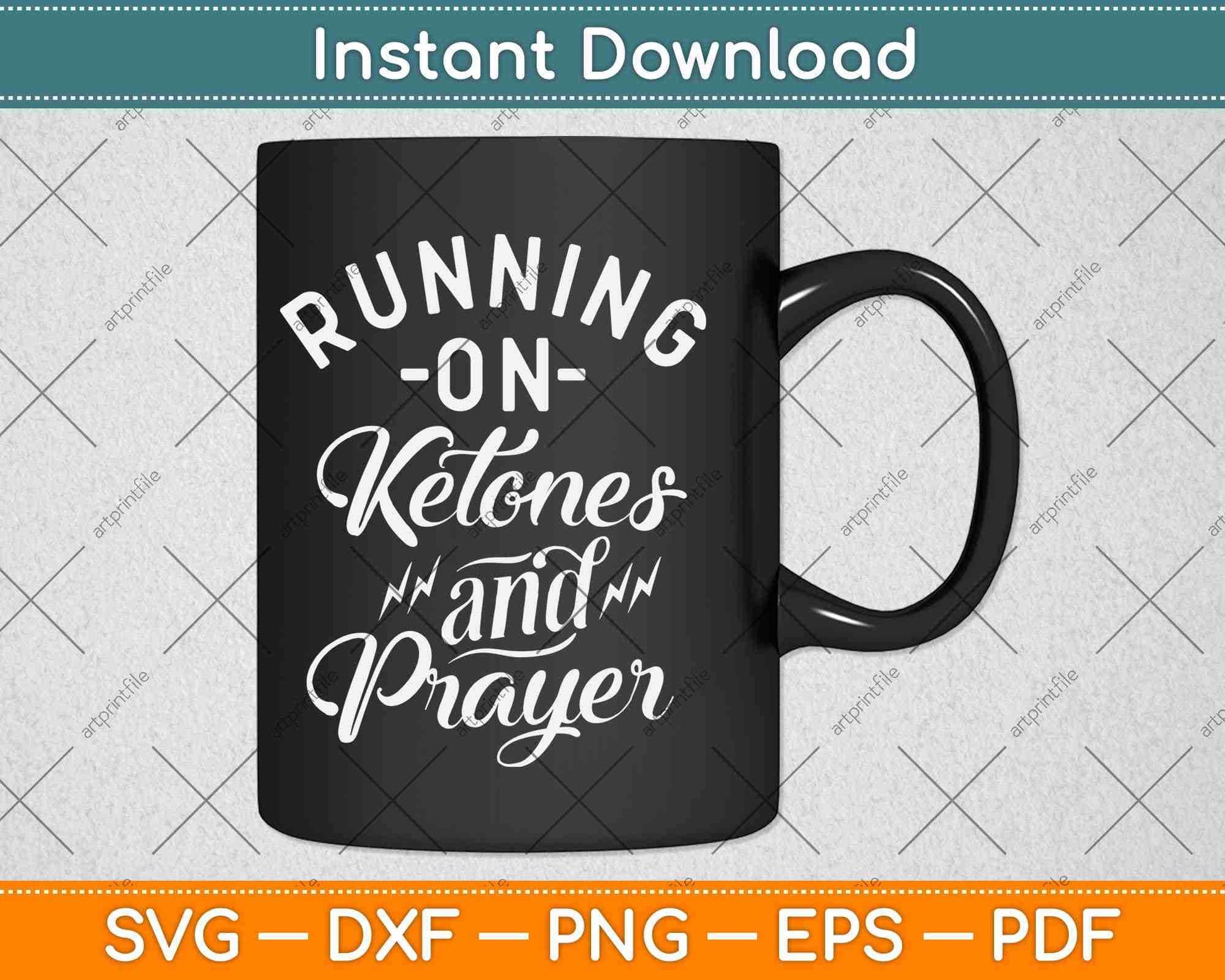 Running On Ketones And Prayer Keto Diet Religion Svg Design