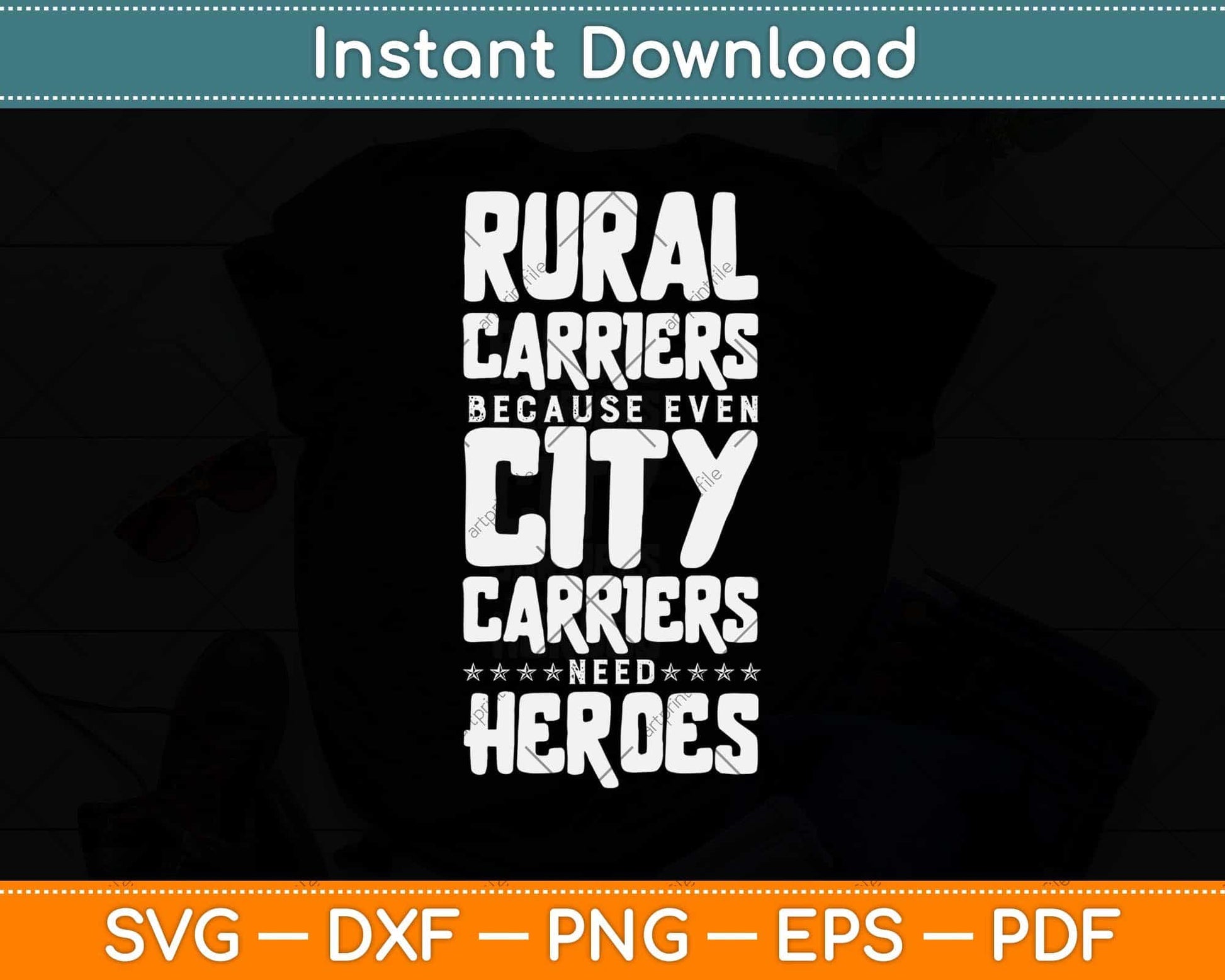 Rural Carriers Because Even City Carriers Need Heroes Svg Design Cricut Files