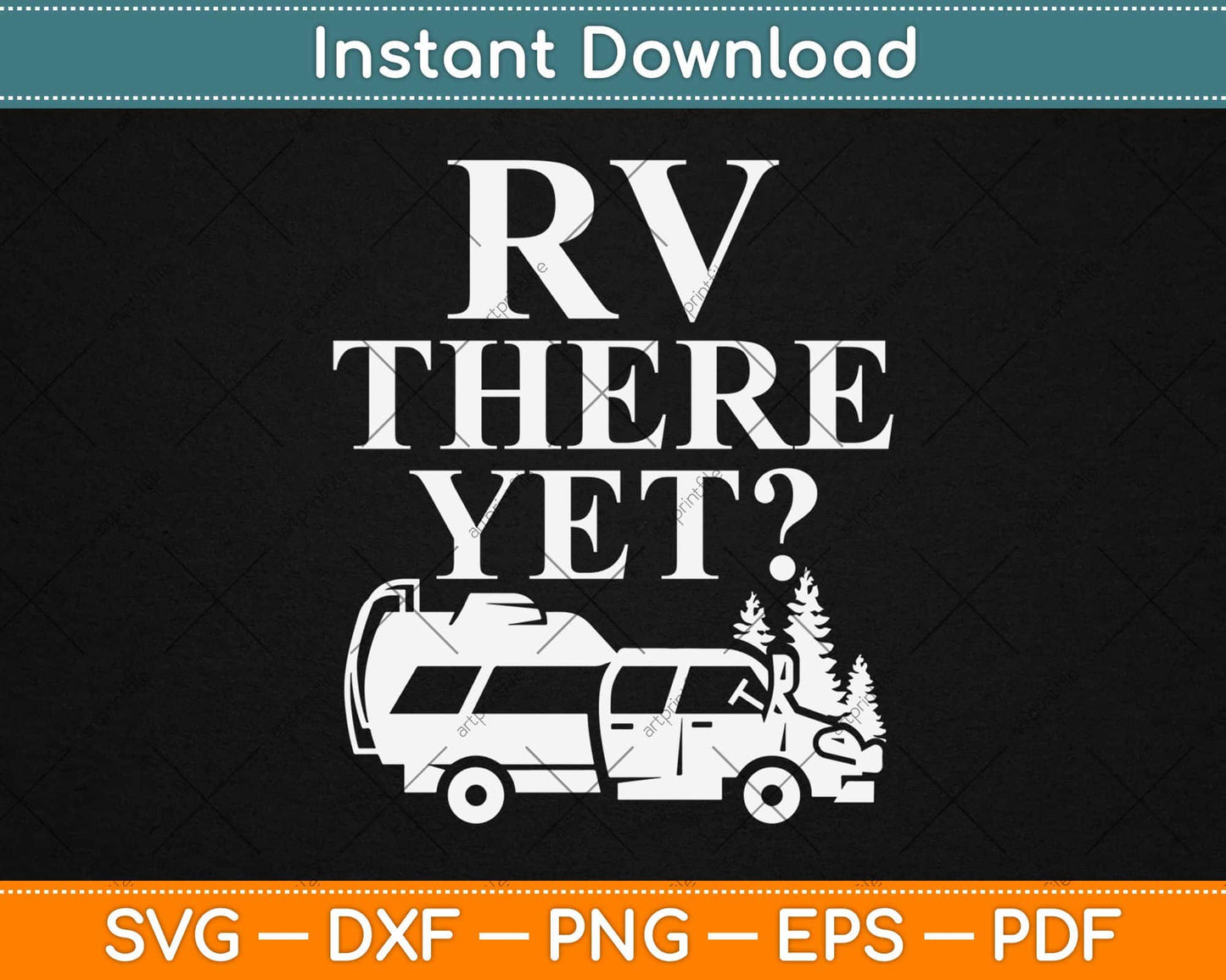 RV There Yet Cute I Love Camping Svg Design Cricut Printable Cutting Files