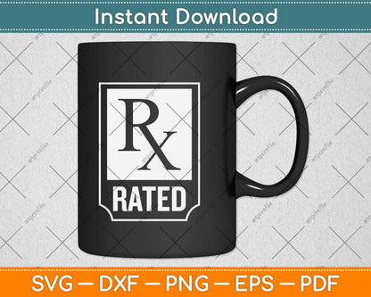 RX Rated Pharmacist Pharmacy Technician Svg Png Dxf Digital Cutting File