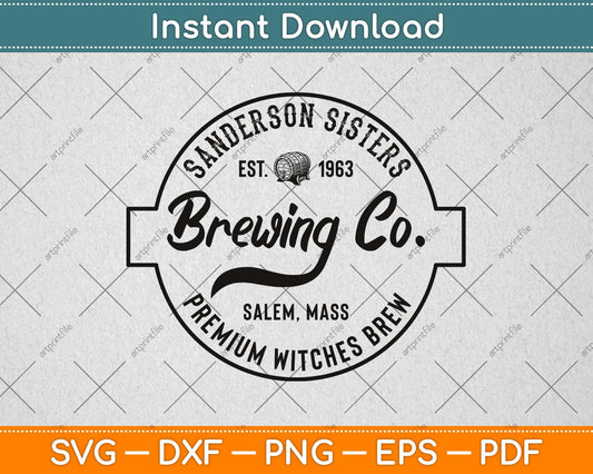 Sanderson Sisters Brewing Co Svg Png Dxf Digital Cutting File