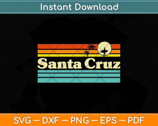 Santa Cruz California Retro Sunset Svg Png Dxf Digital Cutting File