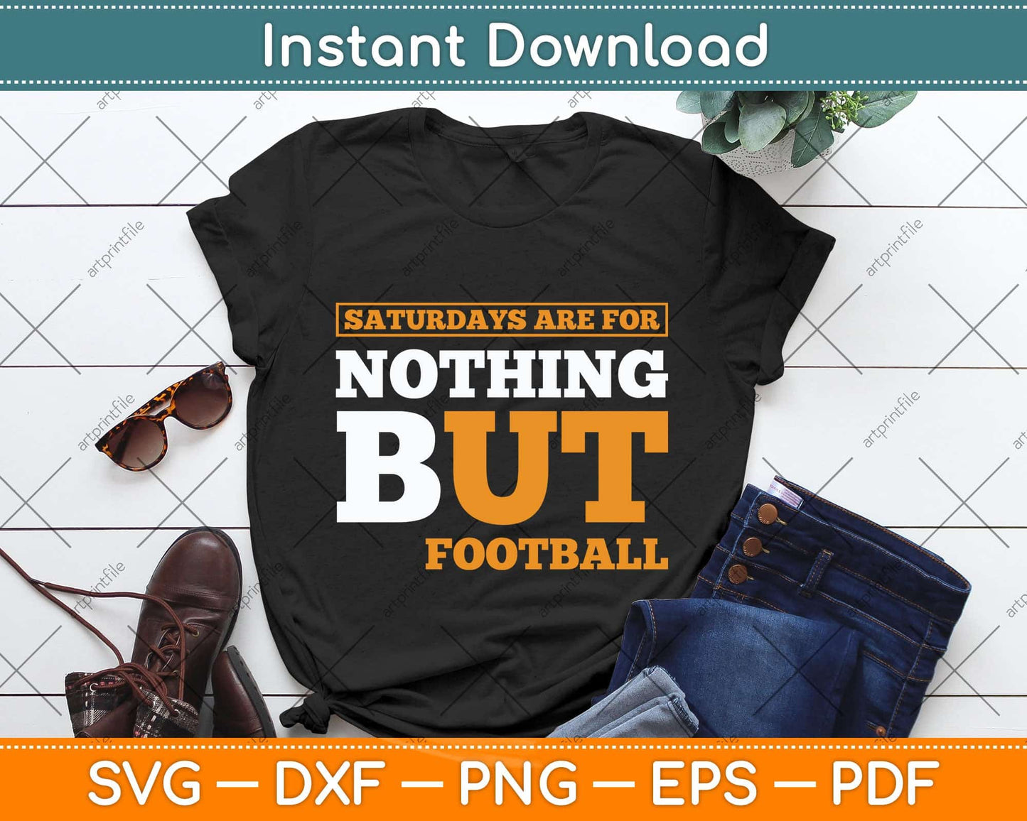 Saturdays are for Nothing But Football Svg Png Dxf Digital Cutting File