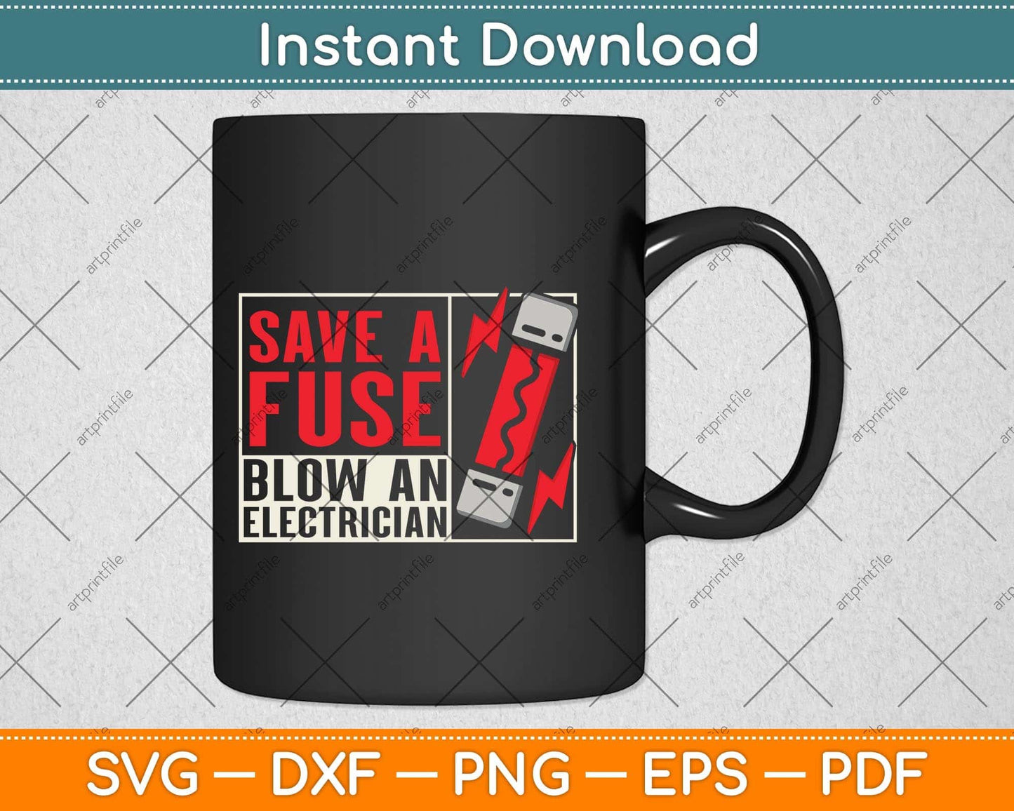 Save a Fuse Blow an Electrician Svg Png Dxf Digital Cutting File