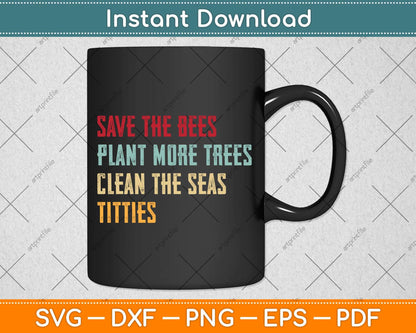 Save The Bees, Plant More Trees Svg Png Dxf Digital Cutting File